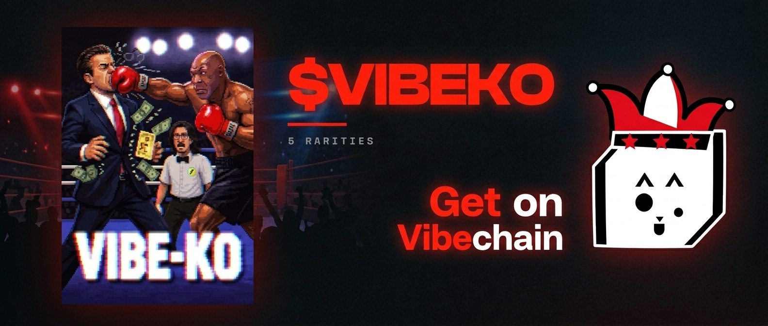 $VIBEKO — VIBE KO!! pack, get it on Vibechain